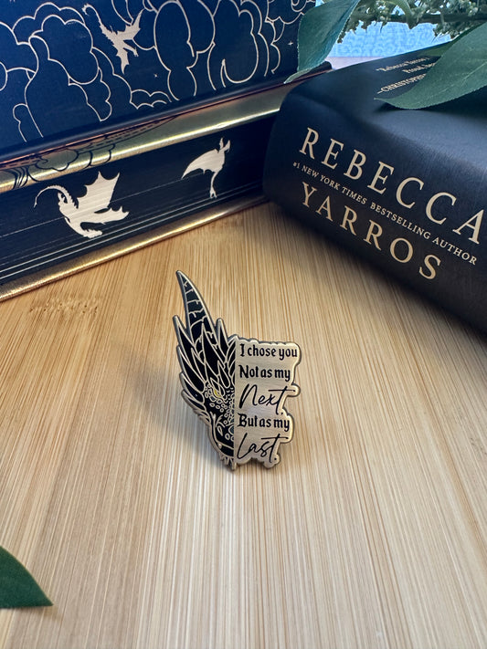 As My Last Enamel Pin