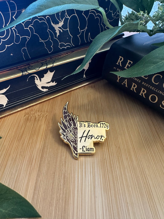 It's Been My Honor Enamel Pin