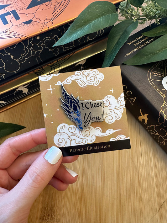 I Chose You Enamel Pin