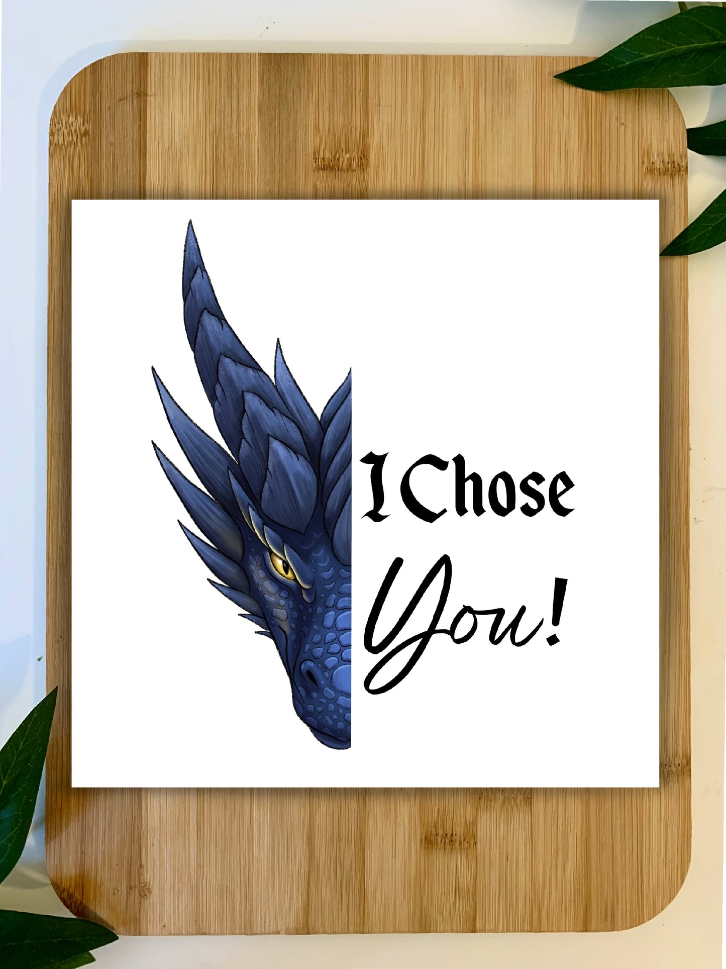 I Chose You Print