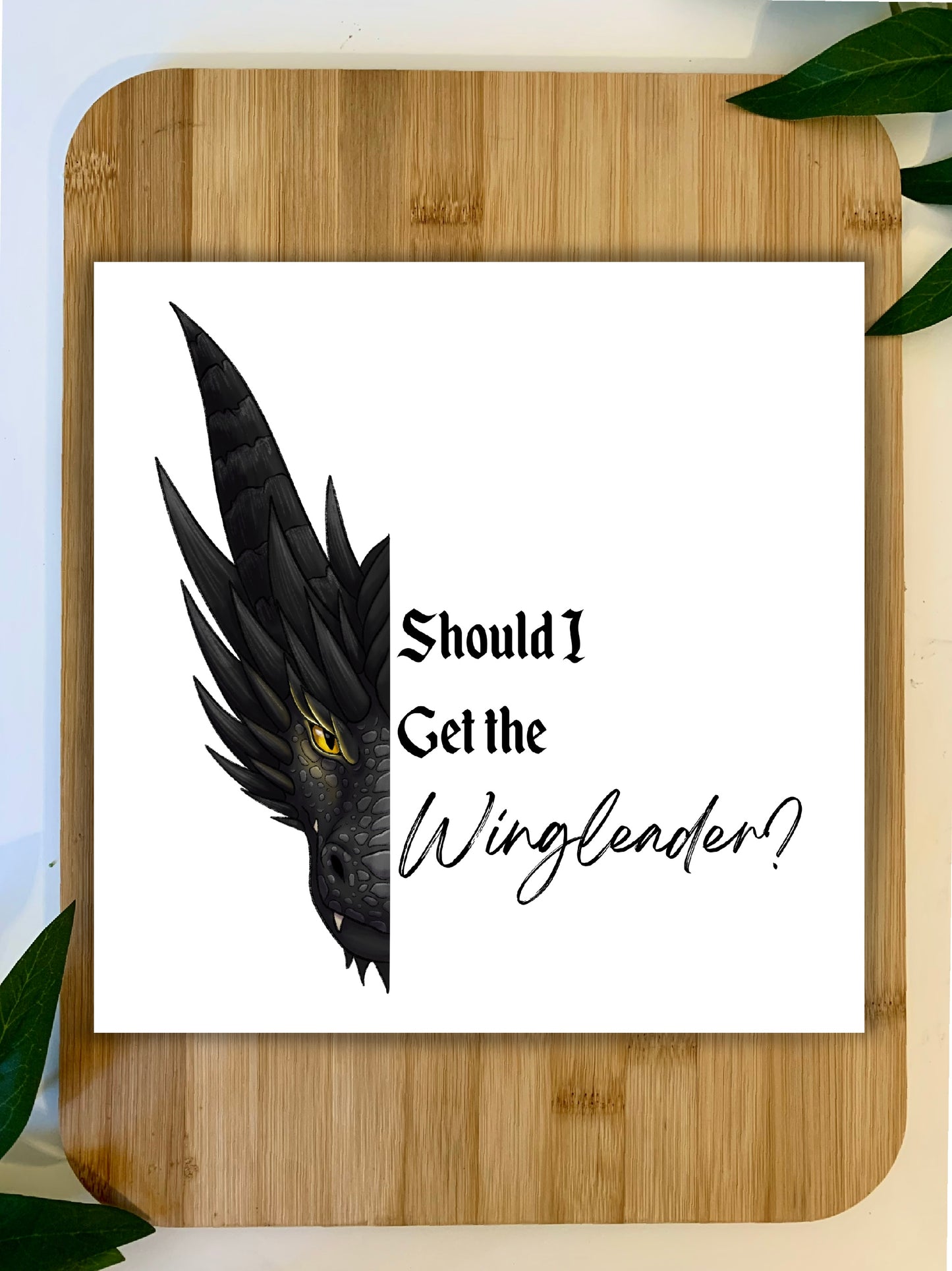 Should I Get The Wingleader Print