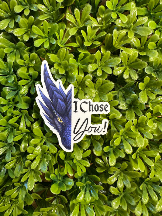 I Chose You Sticker