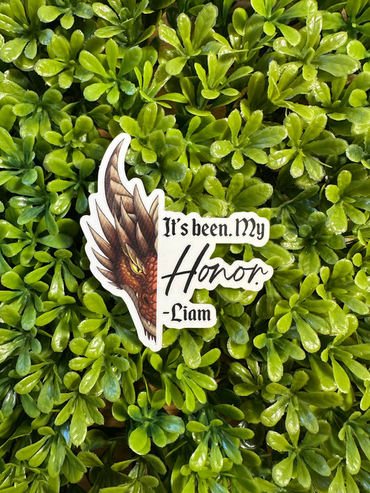 It's Been My Honor Sticker