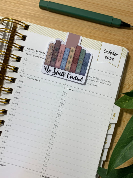 No Shelf Control Magnetic Bookmark